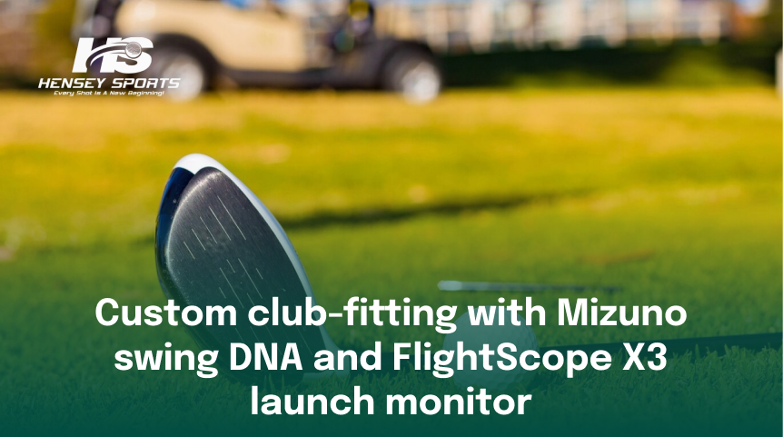 Custom club-fitting with Mizuno swing DNA and FlightScope X3 launch monitor